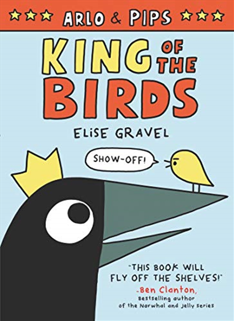 Arlo & Pips: King of the Birds/Product Detail/Childrens Fiction Books