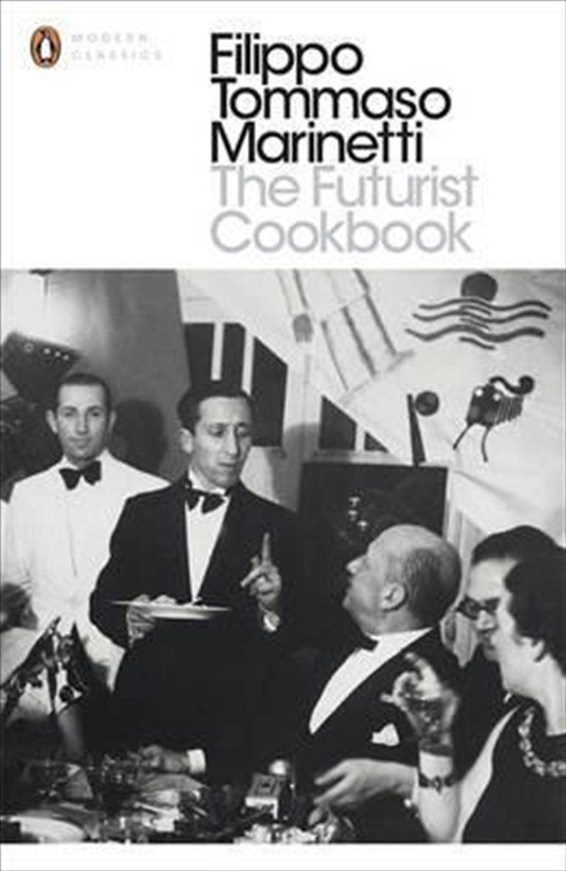 The Futurist Cookbook (Penguin Modern Classics)/Product Detail/Recipes, Food & Drink