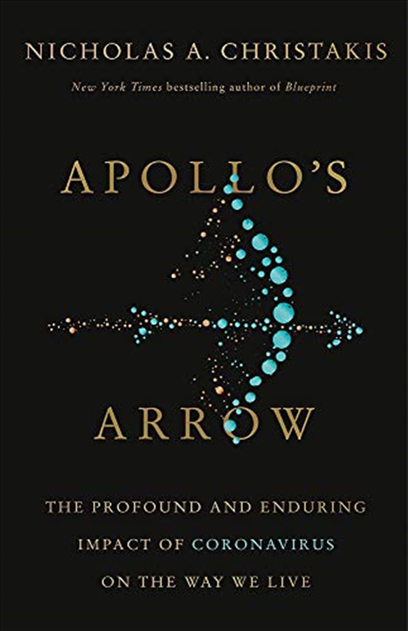 Apollo'S Arrow: The Profound And Enduring Impact Of Coronavirus On The Way We Live/Product Detail/Society & Culture