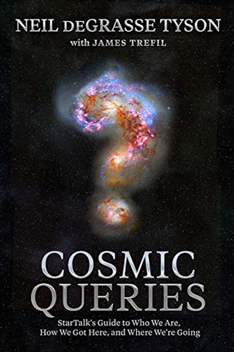 Cosmic Queries: StarTalk's Guide to Who We Are, How We Got Here, and Where We're Going/Product Detail/Science