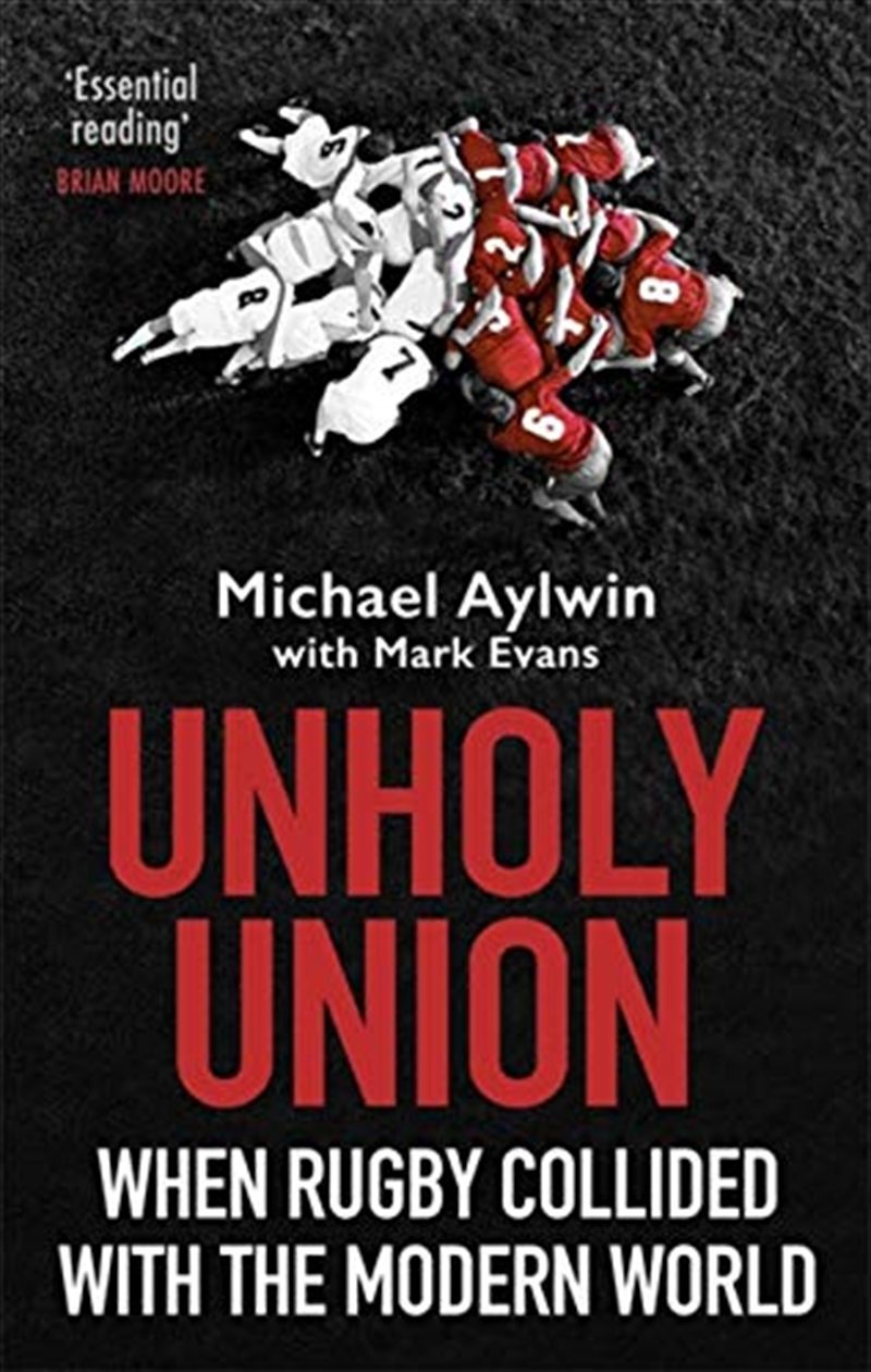 Unholy Union: When Rugby Collided with the Modern World/Product Detail/Sport & Recreation