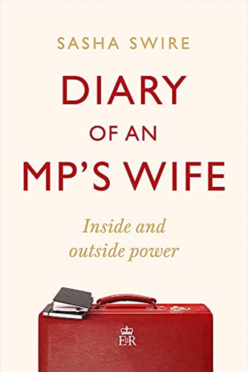 Diary of an MP's Wife: Inside and Outside Power/Product Detail/History