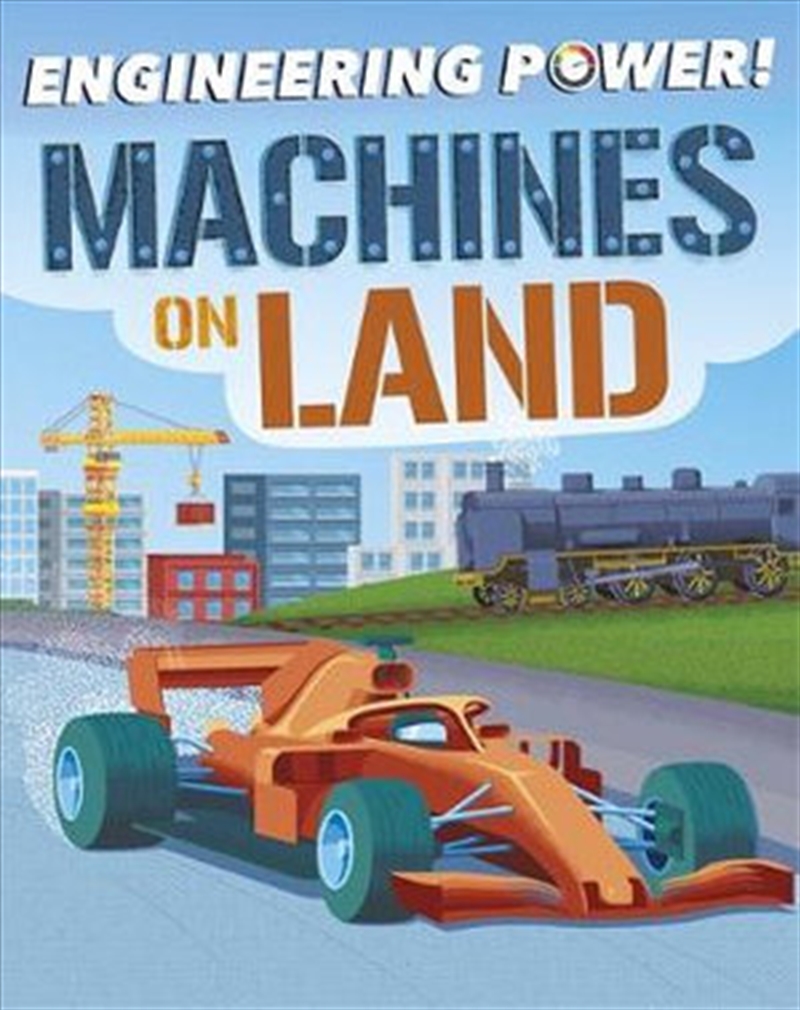 Machines on Land (Engineering Power!)/Product Detail/Science