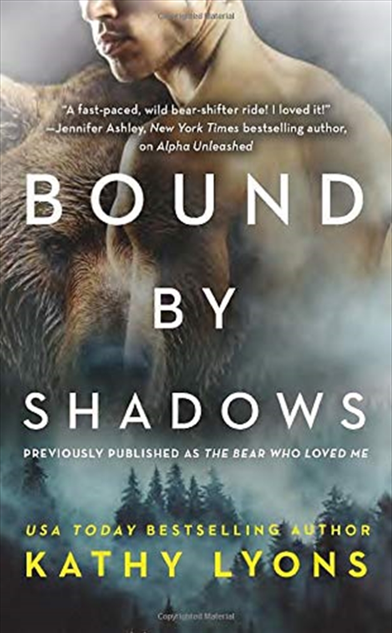 Bound by Shadows (previously published as The Bear Who Loved Me) (Grizzlies Gone Wild (1))/Product Detail/Romance