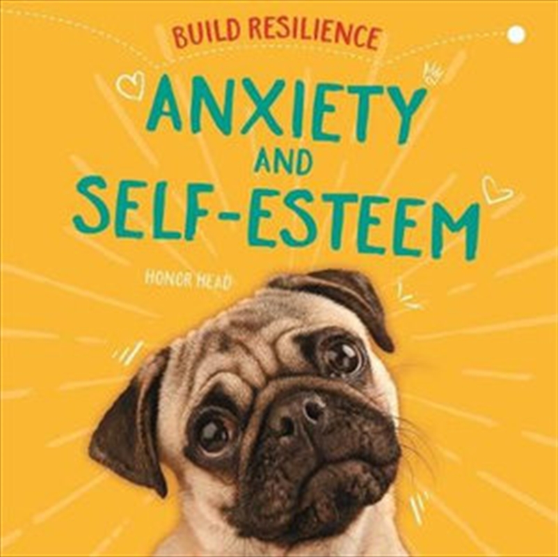 Anxiety and Self-Esteem | Hardback Book