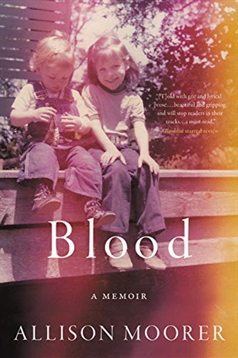Blood: A Memoir/Product Detail/History