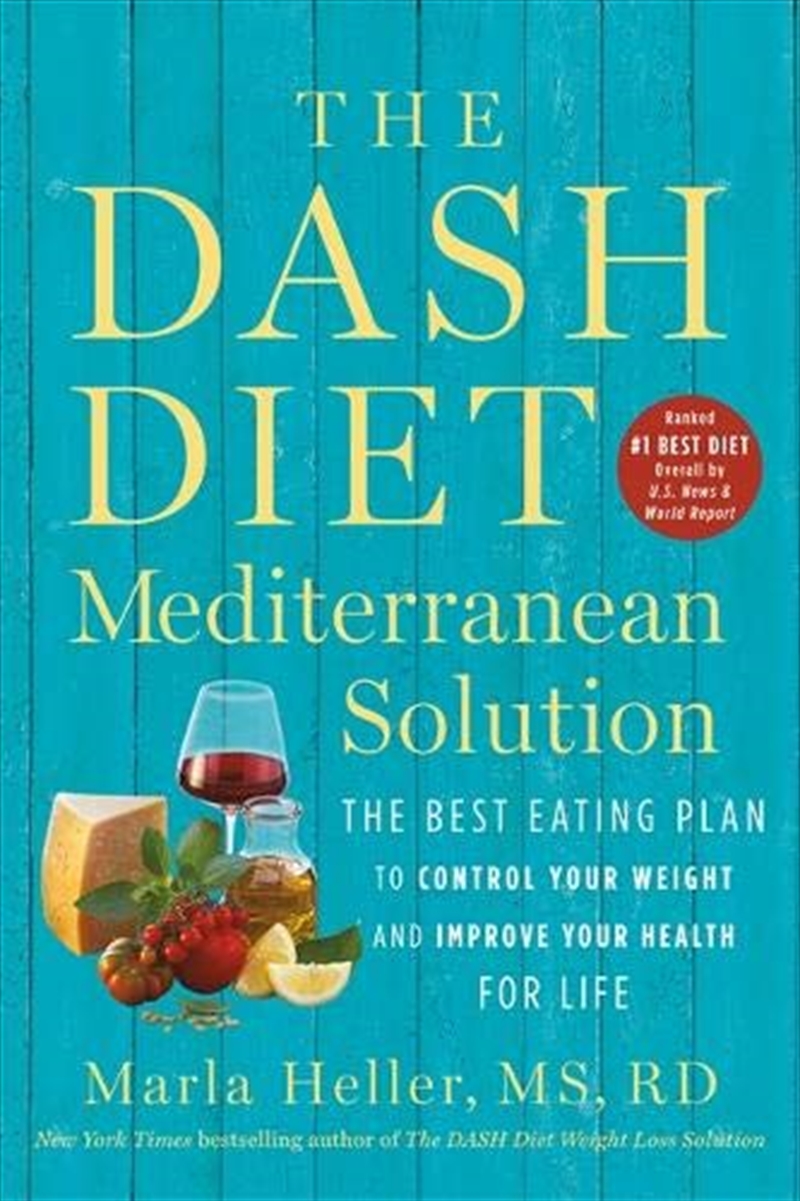 The DASH Diet Mediterranean Solution: The Best Eating Plan to Control Your Weight and Improve Your H/Product Detail/Fitness, Diet & Weightloss