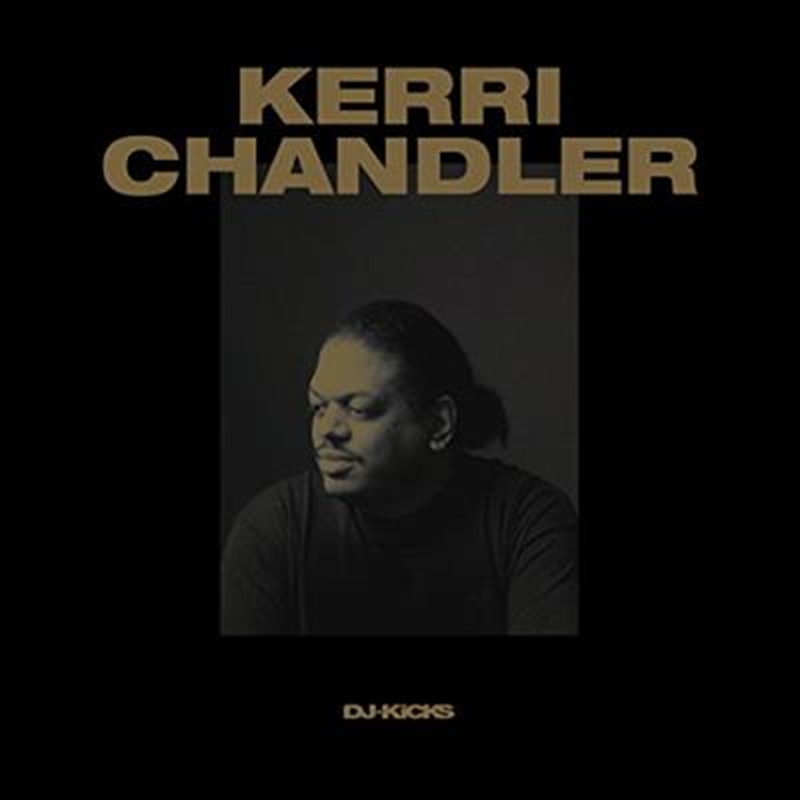 Kerri Chandler Dj Kicks/Product Detail/Rap/Hip-Hop/RnB