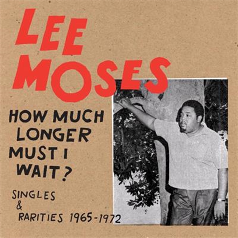 How Much Longer Must I Wait - Singles & Rarities/Product Detail/R&B