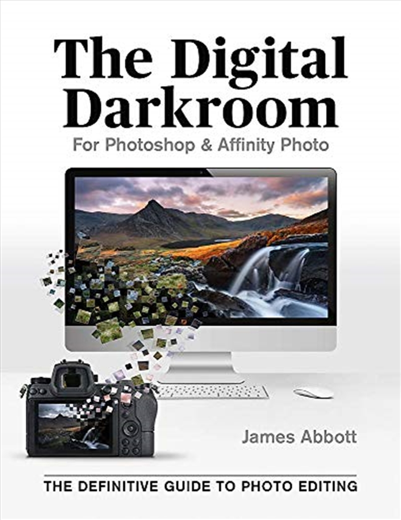 The Digital Darkroom: The Definitive Guide to Photo Editing/Product Detail/Technology & Engineering
