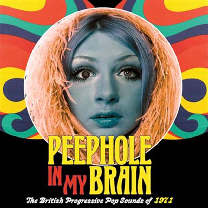 Peephole In My Brain - The British Progressive Pop Sounds Of 1971/Product Detail/Rock