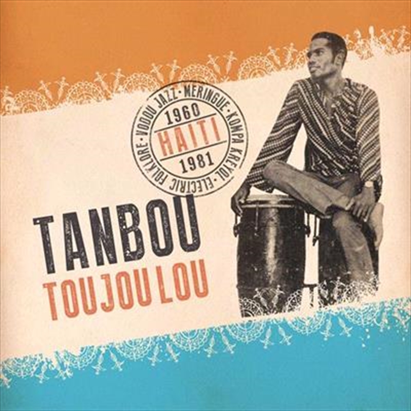 Tanbou Toujou Lou: Haiti 60-81/Product Detail/Specialist