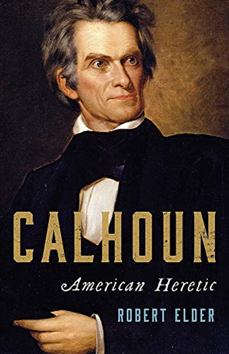 Calhoun: American Heretic/Product Detail/Biographies & True Stories