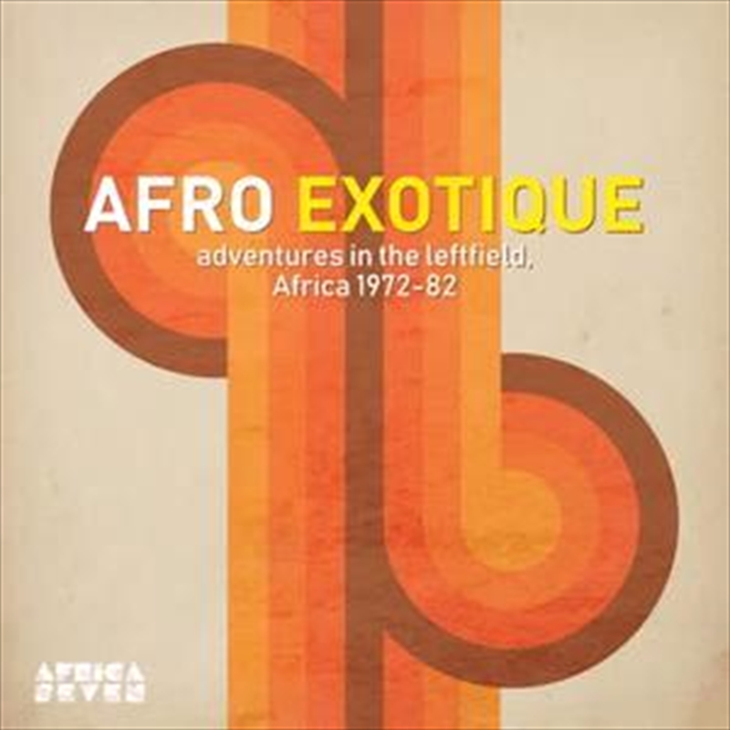 Afro Exotique - Adventures In The Leftfield Africa 1972-82/Product Detail/World