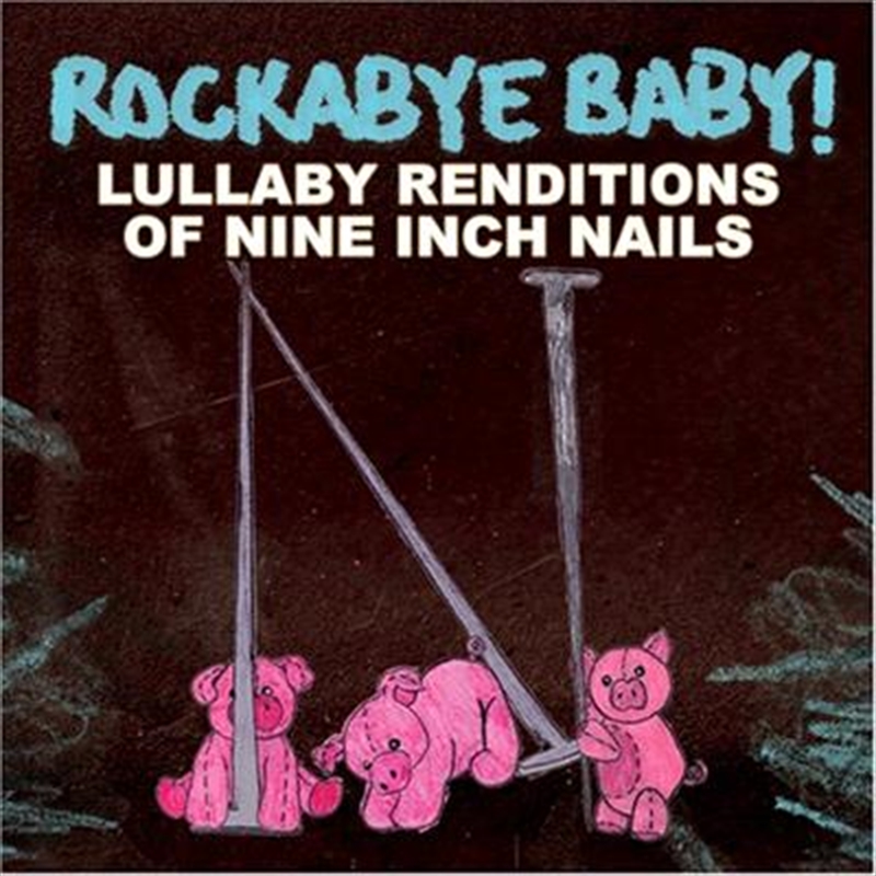Lullaby Renditions: Nine Inch Nails/Product Detail/Childrens