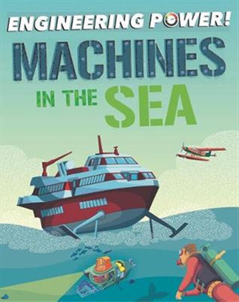 Machines at Sea (Engineering Power!)/Product Detail/Science