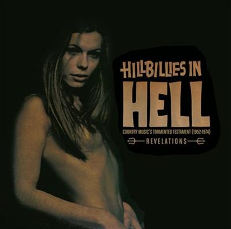 Hillbillies In Hell - Revelations Country Music's Tormented Testament 1952-1974/Product Detail/Pop