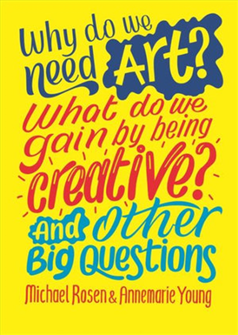Why do we need art? What do we gain by being creative? And other big questions/Product Detail/Arts & Entertainment