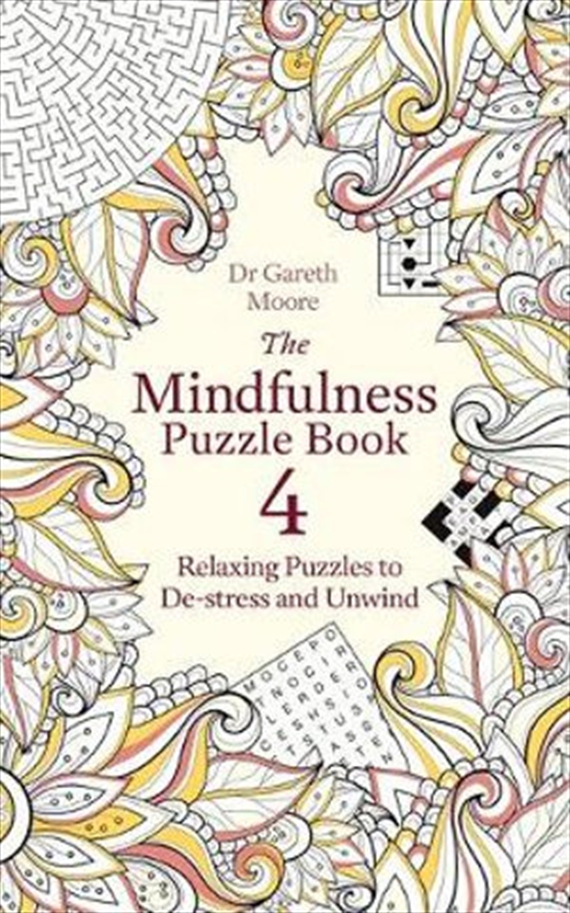 The Mindfulness Puzzle Book 4: Relaxing Puzzles to De-stress and Unwind | Paperback Book
