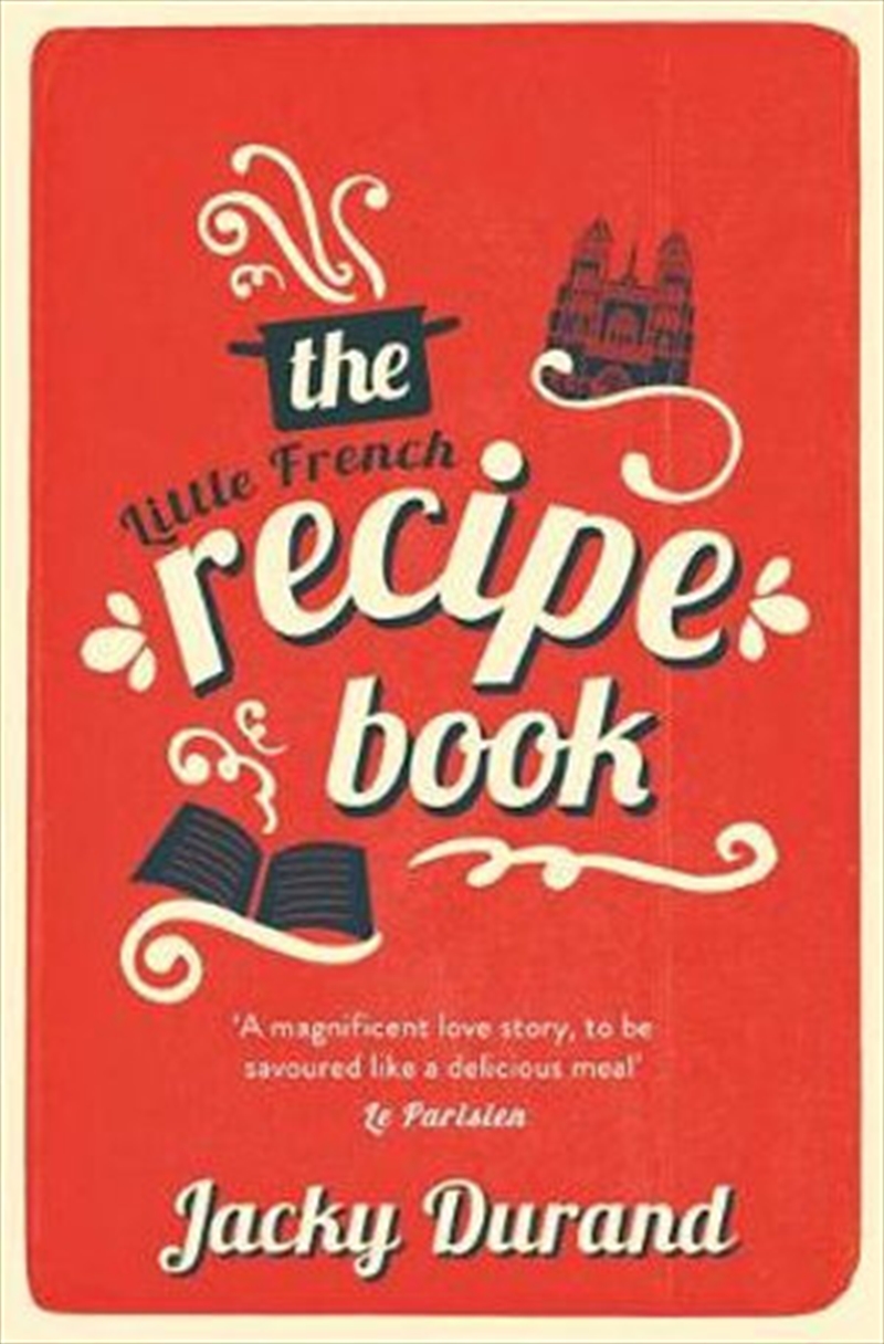 The Little French Recipe Book: the heartwarming and emotional story of a son's quest to discover his/Product Detail/Recipes, Food & Drink