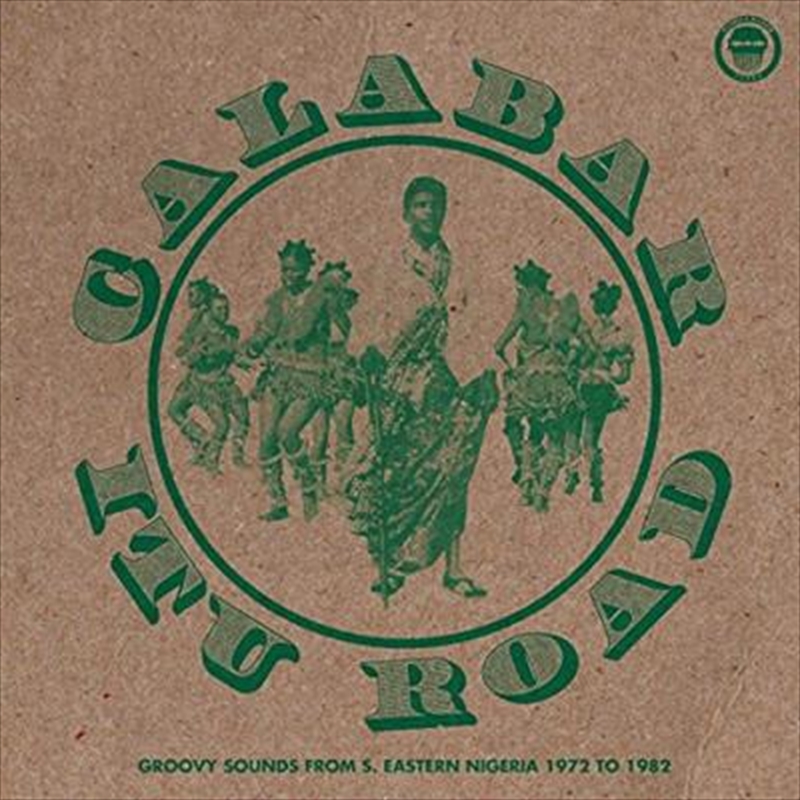 Calabar-Itu Road: Groovy Sound From SEastern Nigeria 1972-82/Product Detail/World