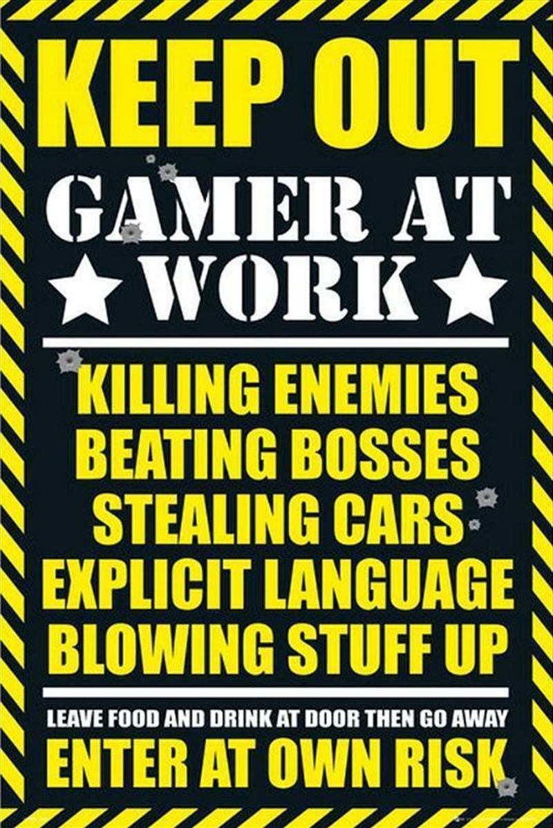 Gamer At Work Keep Out/Product Detail/Posters & Prints