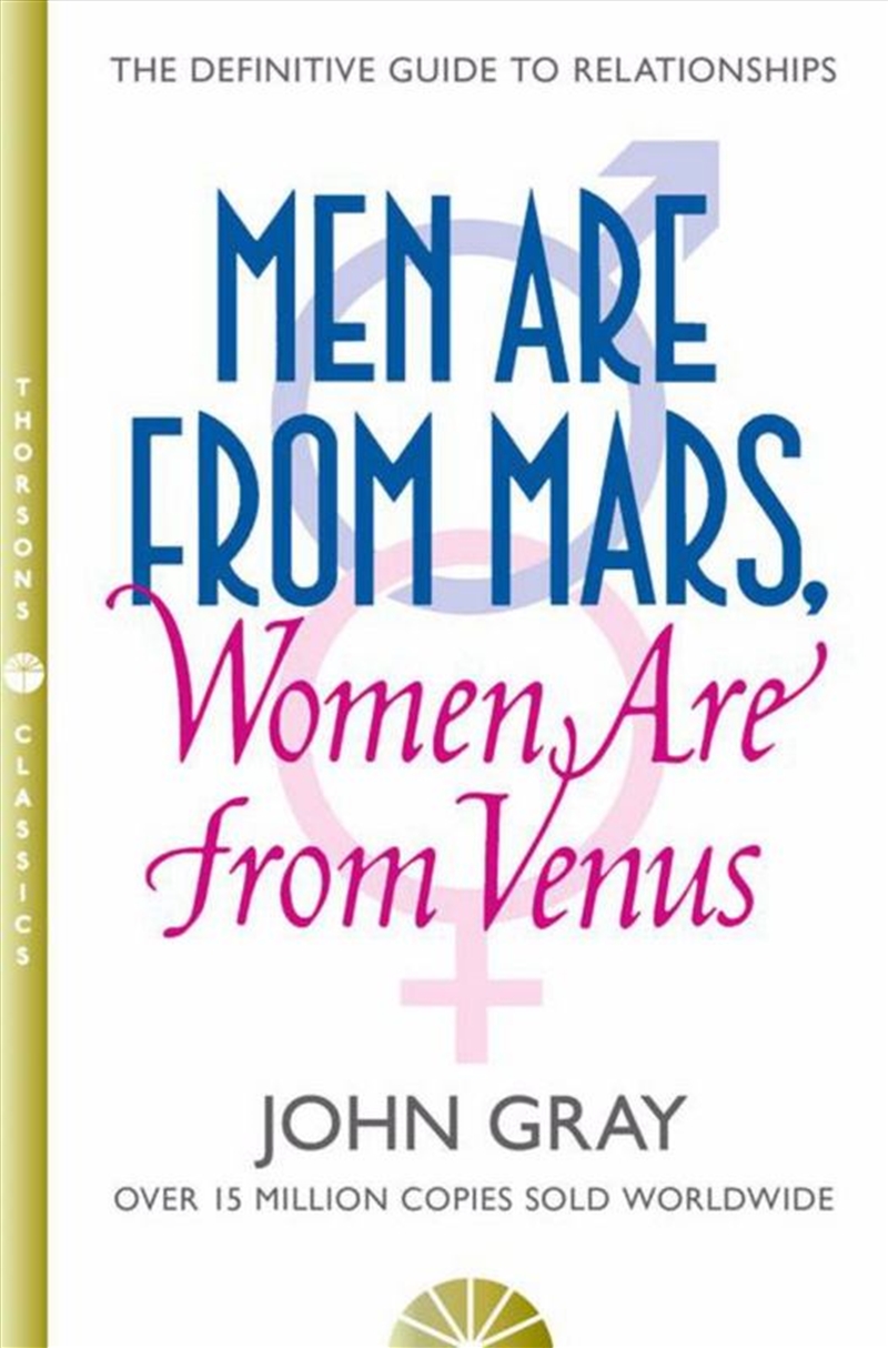 Men Are from Mars, Women Are from Venus - How to Get What You Want In Your Relationships/Product Detail/Self Help & Personal Development