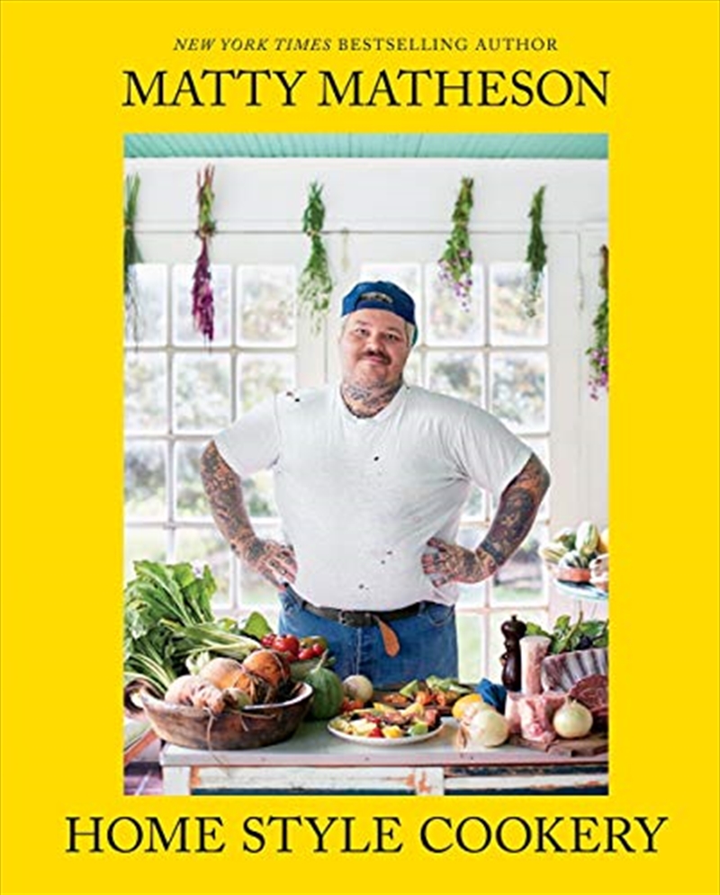 Matty Matheson: Home Style Cookery: A Home Cookbook/Product Detail/Recipes, Food & Drink