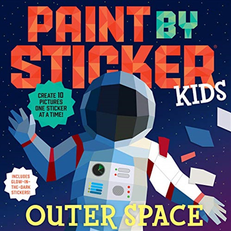 Paint by Sticker Kids: Outer Space: Create 10 Pictures One Sticker at a Time! Includes Glow-in-the-D/Product Detail/Stickers