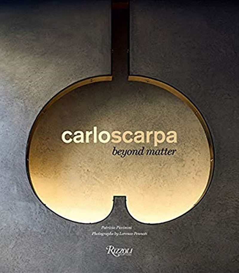 Carlo Scarpa: Beyond Matter/Product Detail/Architecture