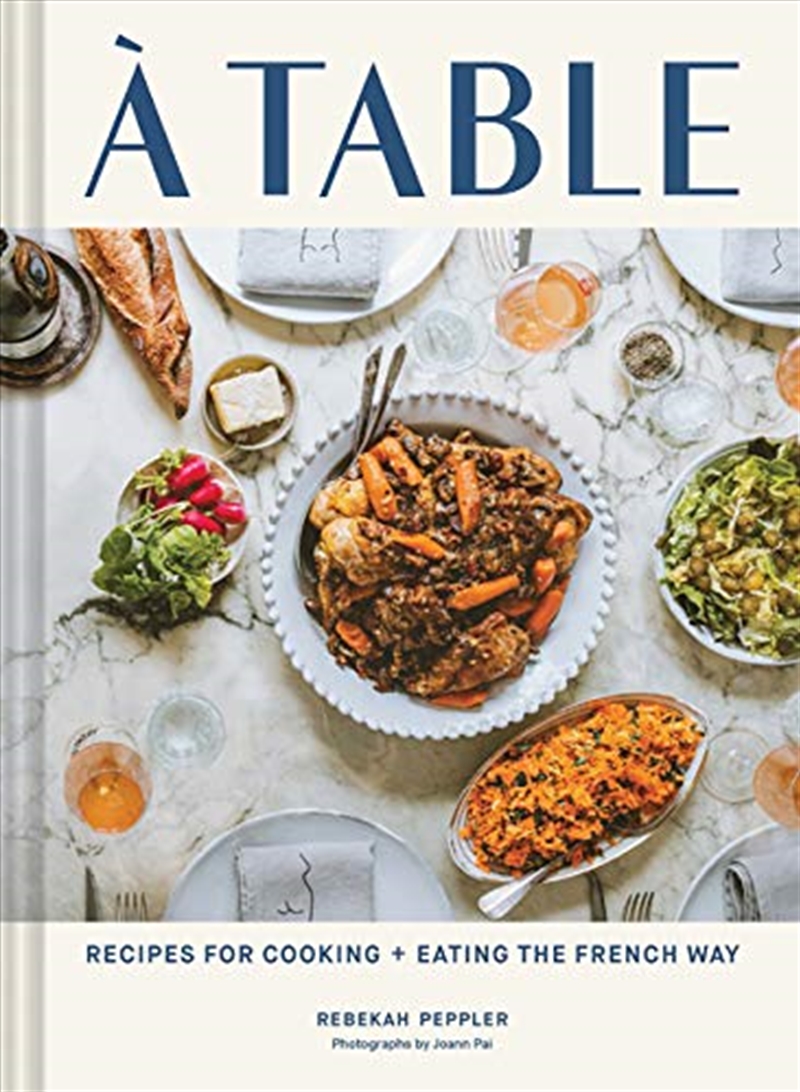 A Table: Recipes for Cooking and Eating the French Way/Product Detail/Recipes, Food & Drink
