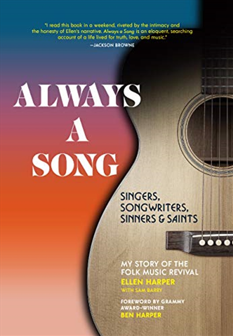 Always a Song: Singers, Songwriters, Sinners, and Saints - My Story of the Folk Music Revival/Product Detail/History