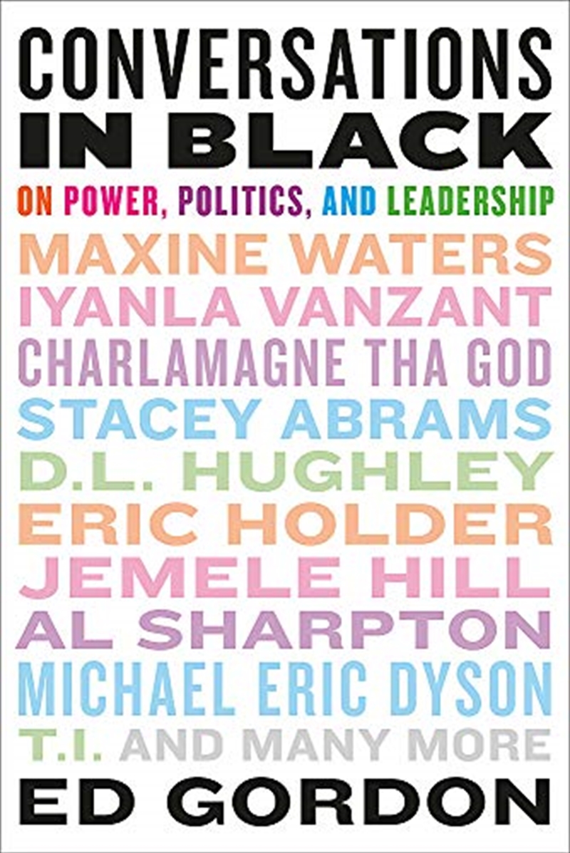 Conversations in Black: On Power, Politics, and Leadership/Product Detail/Politics & Government