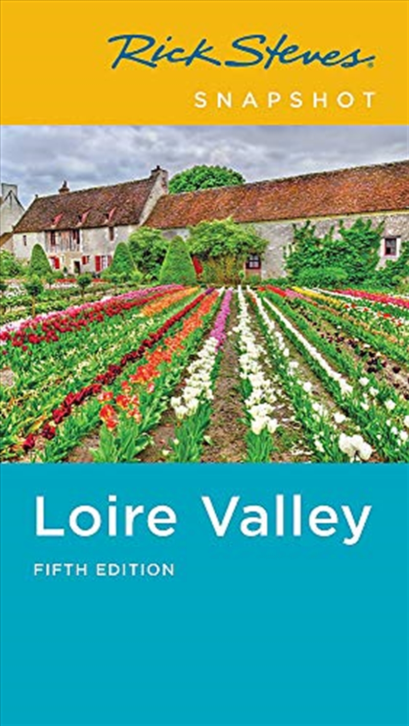 Rick Steves Snapshot Loire Valley/Product Detail/Travel & Holidays