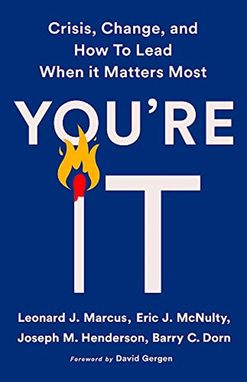 You're It: Crisis, Change, and How to Lead When It Matters Most/Product Detail/Business Leadership & Management
