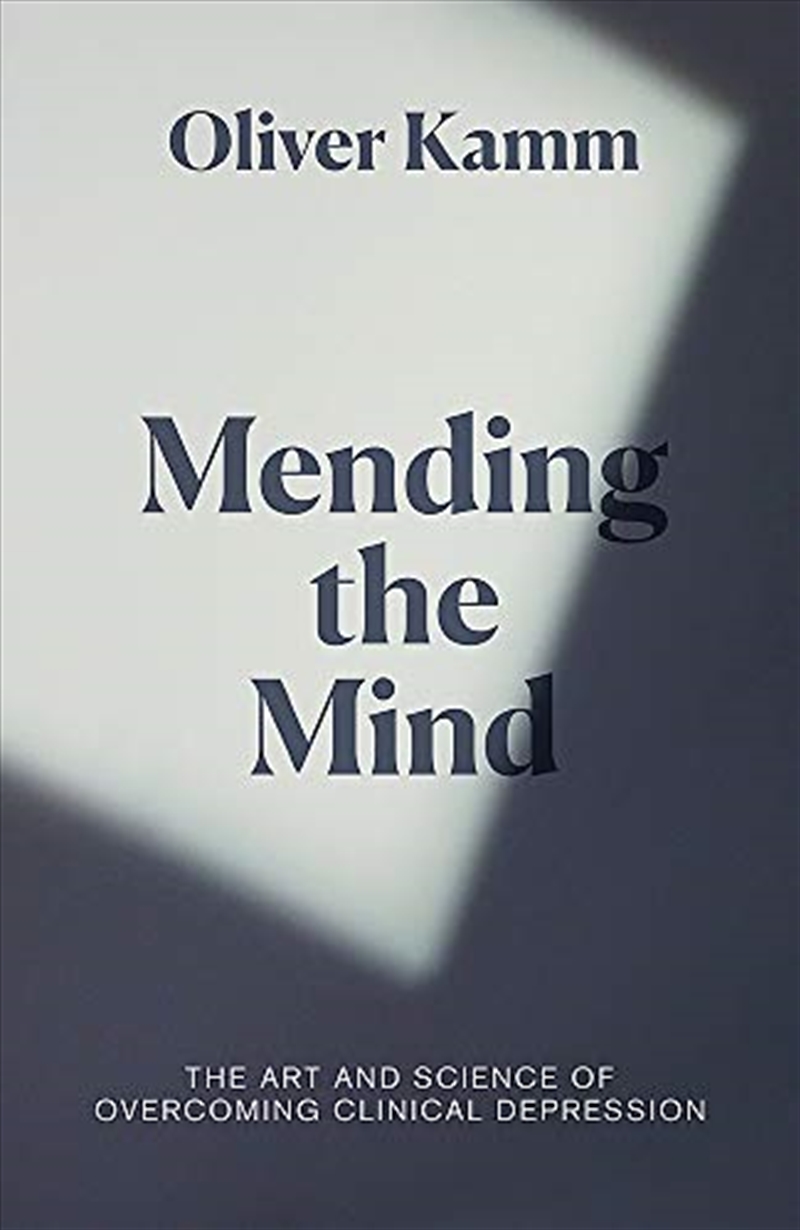 Mending The Mind: The Art And Science Of Treating Clinical Depression/Product Detail/Reading