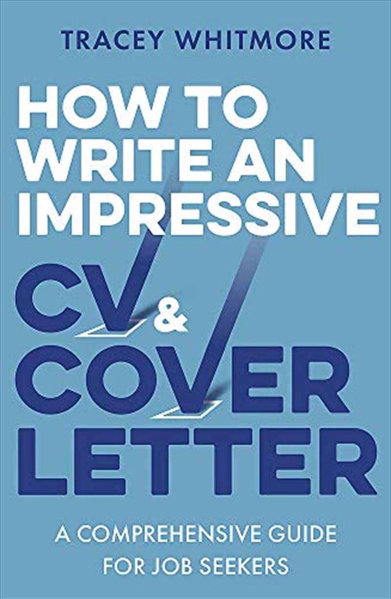 How to Write an Impressive CV and Cover Letter: A Comprehensive Guide for Jobseekers/Product Detail/Self Help & Personal Development