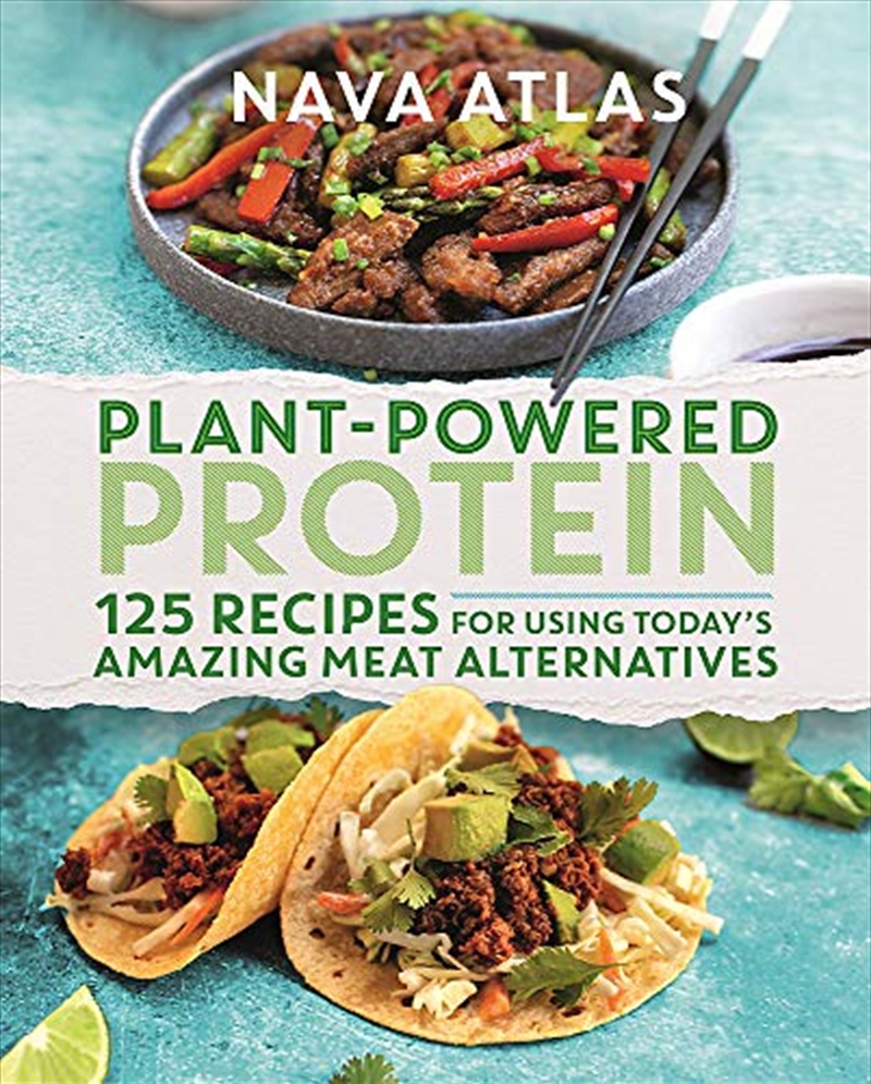 Plant-Powered Protein: 125 Recipes for Using Today's Amazing Meat Alternatives/Product Detail/Recipes, Food & Drink