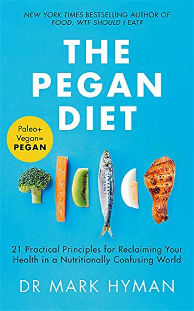 The Pegan Diet: 21 Practical Principles for Reclaiming Your Health in a Nutritionally Confusing Worl/Product Detail/Reading