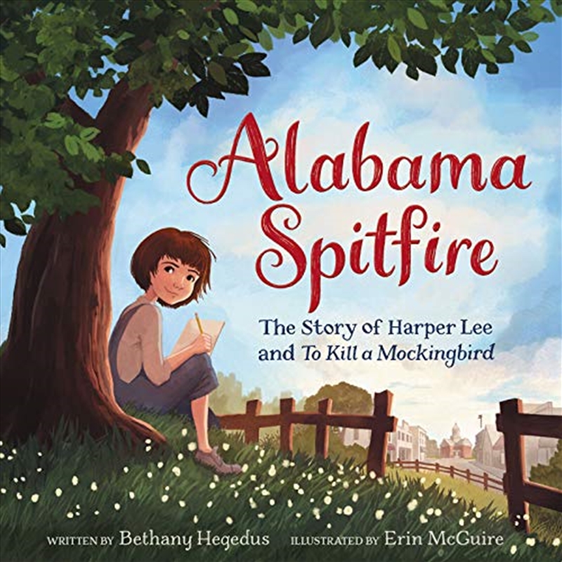 Alabama Spitfire: The Story of Harper Lee and To Kill a Mockingbird/Product Detail/Biographies & True Stories