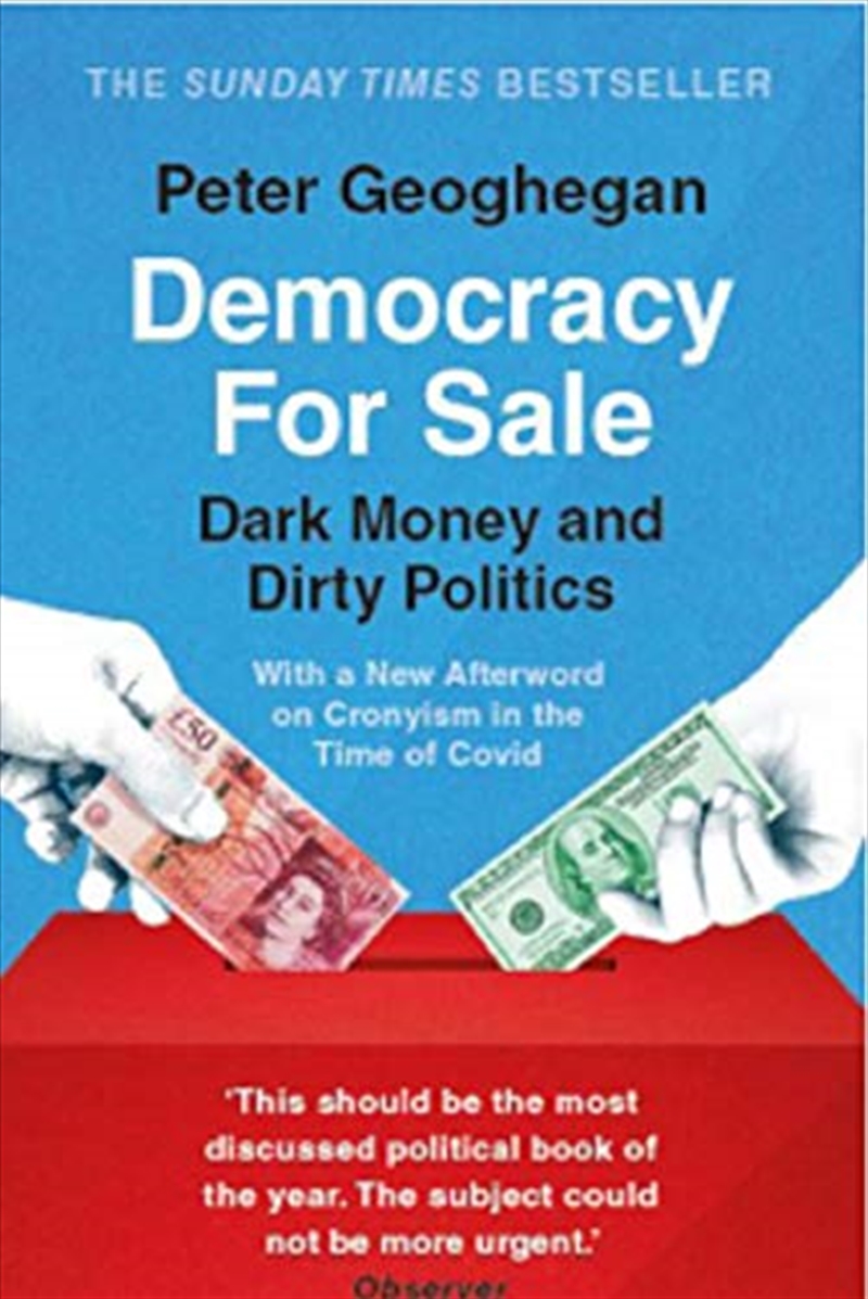 Democracy For Sale: Dark Money And Dirty Politics/Product Detail/Politics & Government