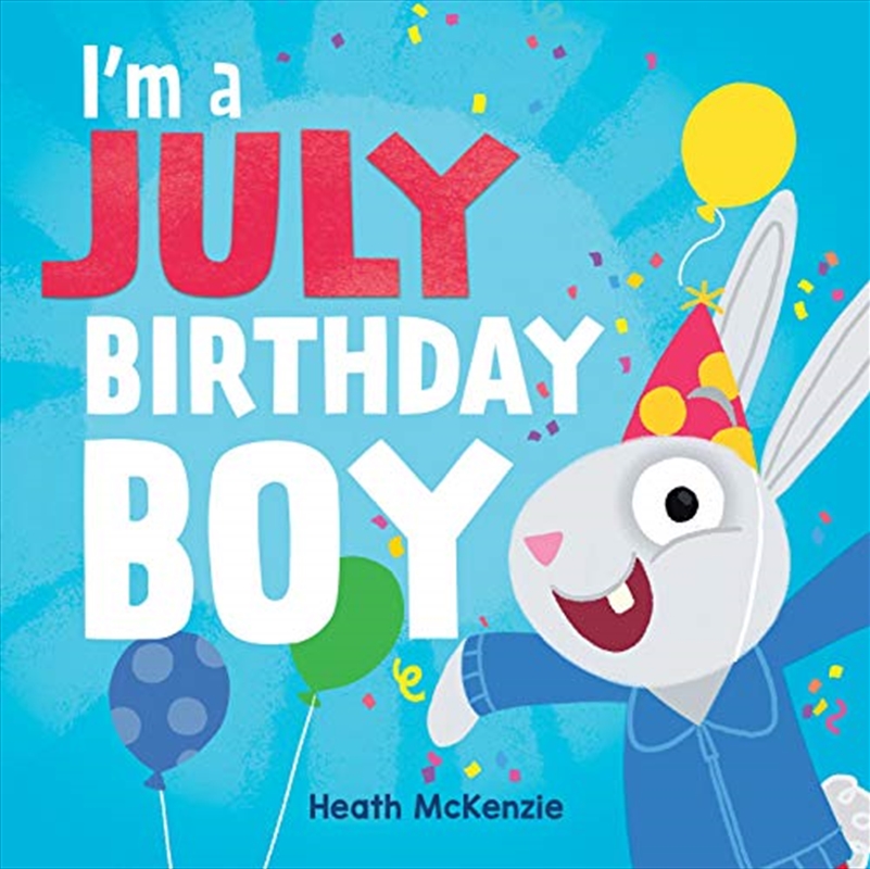 I'M a July Birthday Boy/Product Detail/Children