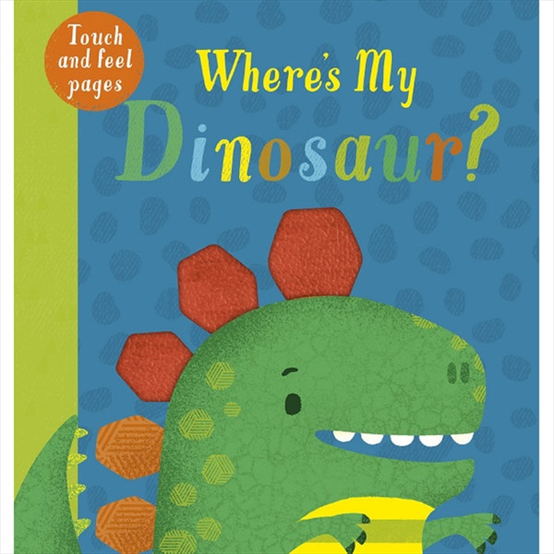 Buy Where's My Dinosaur? (board Books) Online | Sanity