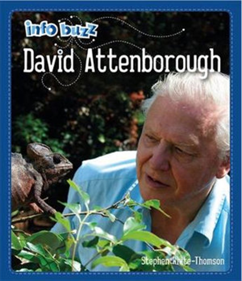 Info Buzz: Famous People David Attenborough/Product Detail/Animals & Nature