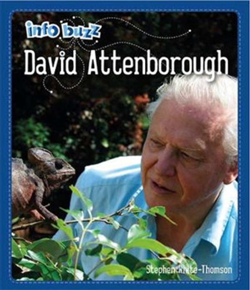 Info Buzz: Famous People David Attenborough/Product Detail/Animals & Nature