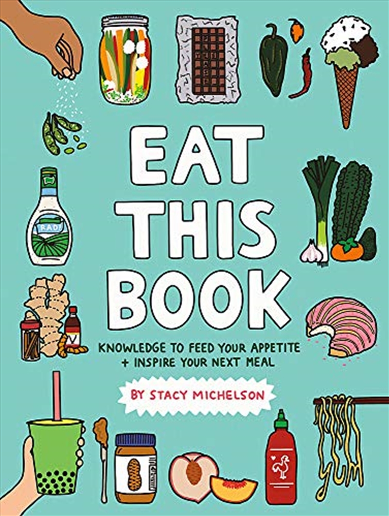 Eat This Book: Knowledge to Feed Your Appetite and Inspire Your Next Meal/Product Detail/Recipes, Food & Drink