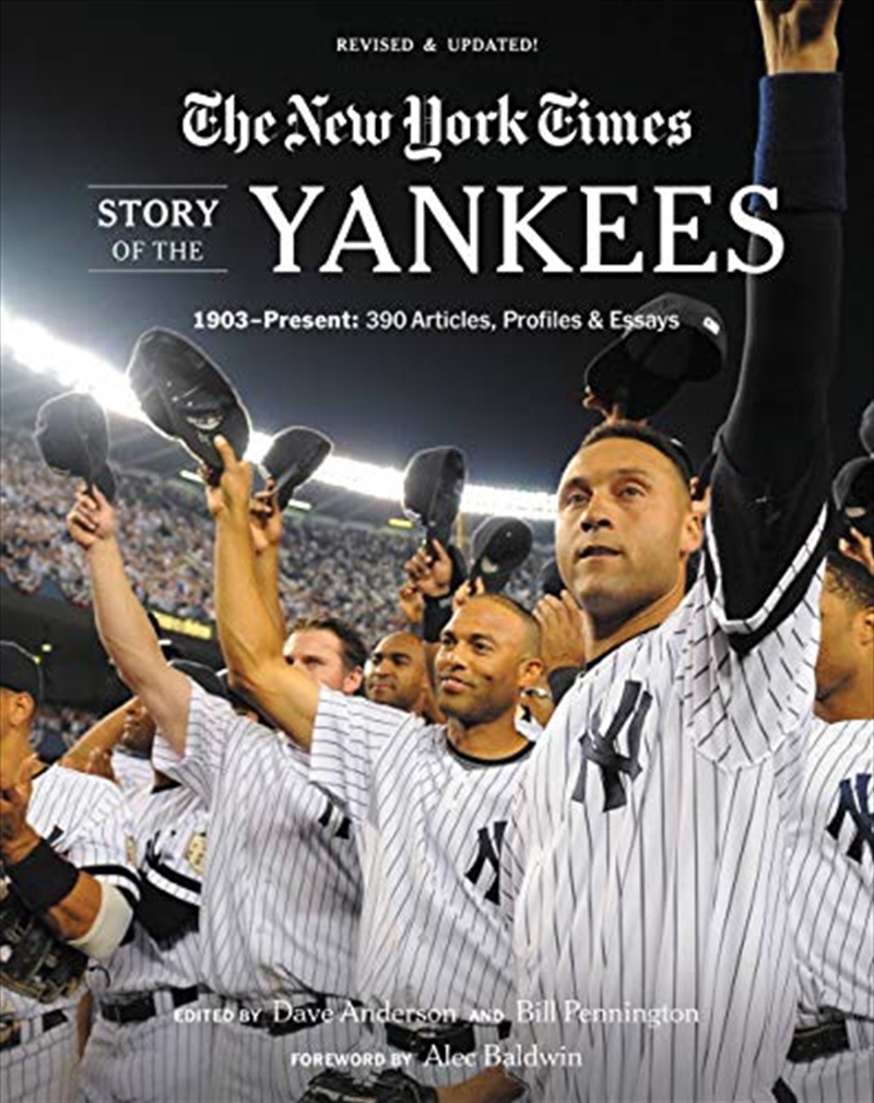 New York Times Story of the Yankees: 1903-Present: 390 Articles, Profiles & Essays/Product Detail/Sport & Recreation