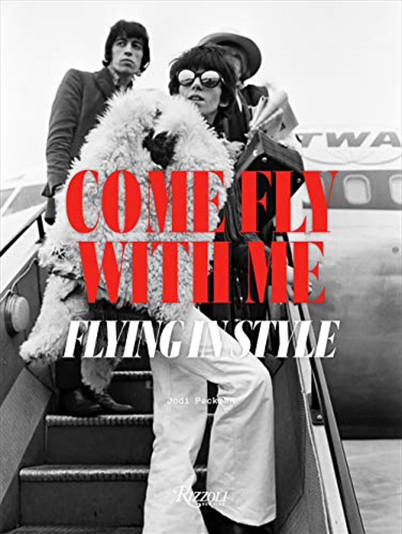 Come Fly with Me: Flying in Style/Product Detail/Society & Culture