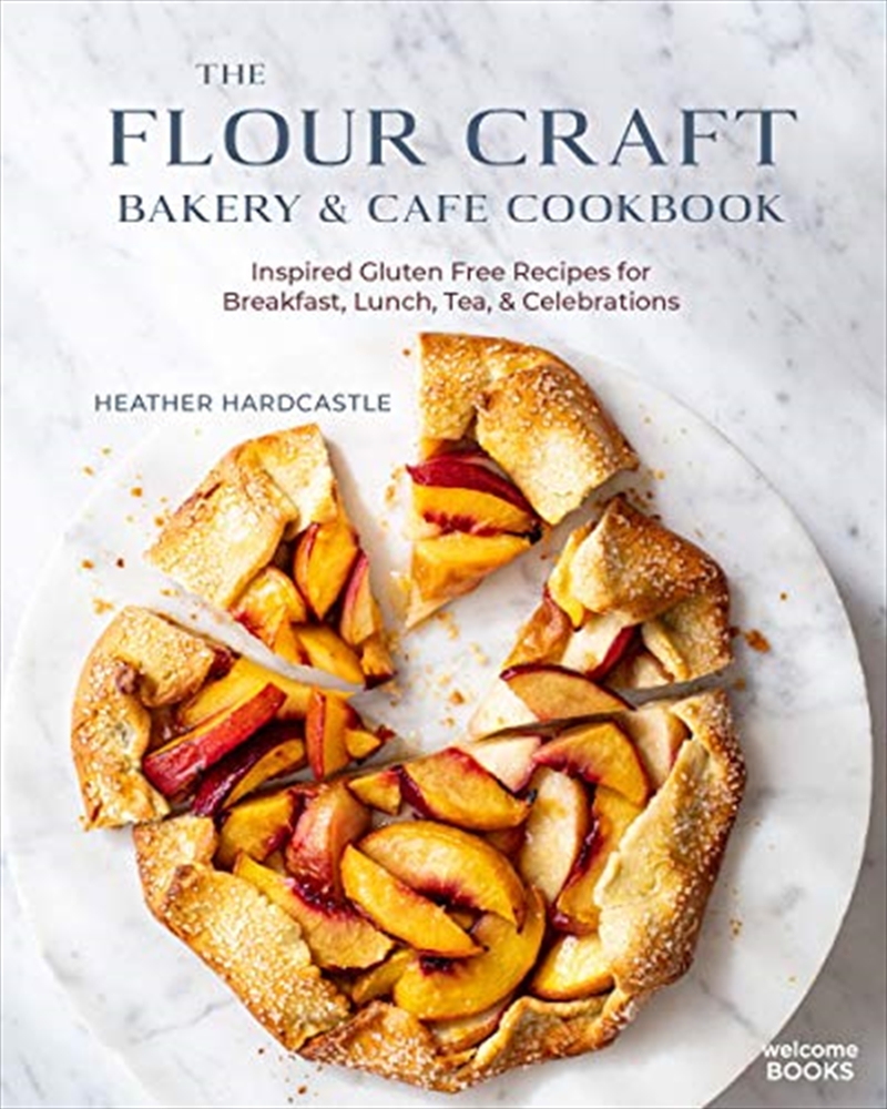 The Flour Craft Bakery & Cafe Cookbook: Inspired Gluten Free Recipes for Breakfast, Lunch, Tea, and/Product Detail/Recipes, Food & Drink