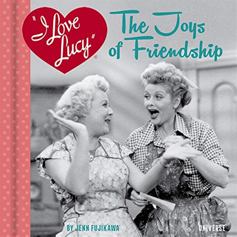 I Love Lucy: The Joys of Friendship/Product Detail/Adult Books